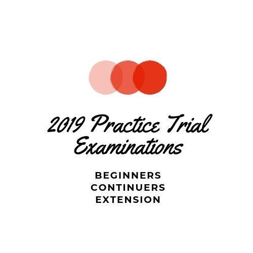 2019 Practice HSC Trial Examinations_Beginners_Continuers_Extension